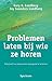 Problemen laten bij wie ze horen by Gary B. Lundberg