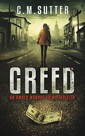 Greed (Amber Monroe Crime Thriller, #1)
