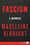Fascism: A Warning