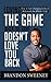 Loving The Game When The Game Doesn't Love You Back by Brandon Sweeney