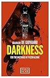 Darkness for the ...