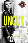 Uncut by Kristen Hope Mazzola