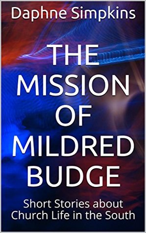 The Mission of Mildred Budge (The Short Adventures of Mildred Budge #2)