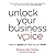 Unlock Your Business Voice: how to speak as well as you think