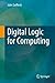 Digital Logic for Computing