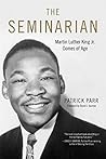 Book cover for The Seminarian: Martin Luther King Jr. Comes of Age