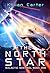 The North Star: Galactic Sentinel Book One