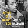 Notes of a Native Son by James Baldwin