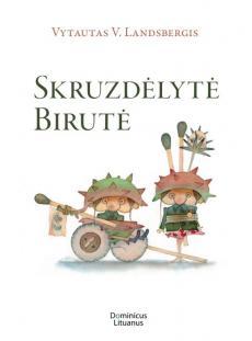 Skruzdėlytė Birutė (Skruzdėlytė Birutė, #1)
