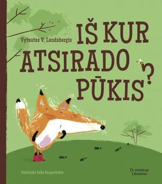Iš kur atsirado Pūkis? (Pūkio pasakos, #1)