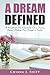 A Dream Defined by Chiana J. Shipp