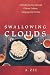 Swallowing Clouds: A Playfu...