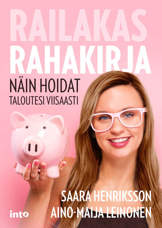 Railakas rahakirja - Näin hoidat taloutesi viisaasti (Paperback)