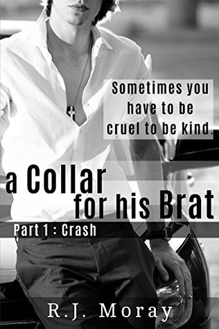 Crash (A Collar For His Brat, #1)
