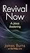 Revival Now by James Burns