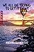 We All Die Trying To Get It Right: A Novel