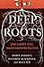 Deep Roots: How Slavery Sti...