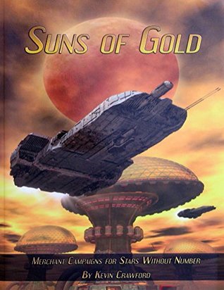 Suns of Gold: Merchant Campaigns (Stars Without Number)