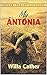 My Antonia by Willa Cather My Antonia by Willa Cather