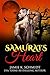 Samurai's Heart by Jamie K. Schmidt Samurai's Heart by Jamie K. Schmidt