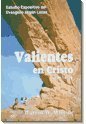 Valientes en Cristo (Lucas 14-24)