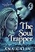 The Soul Trapper by Ana Calin