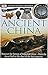 DK Eyewitness Books: Ancient China