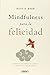 Mindfulness para la felicidad by Ruth A. Baer