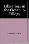 Like a Tear in the Ocean: A Trilogy