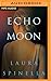 Echo Moon (A Ghost Gifts Novel, 3)