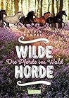 Die Pferde im Wald (Wilde Horde #1)
