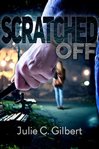 Scratched Off: A Fast-Paced, Intense Mystery Novel Featuring an FBI Agent and a Serial Killer (Kindle Edition)