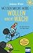 Müssen macht müde - Wollen ...