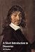 A Short Introduction to Descartes by William Wallace