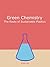 Green Chemistry by Jason Wei