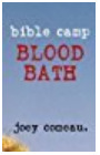Bible Camp Bloodbath by Joey Comeau