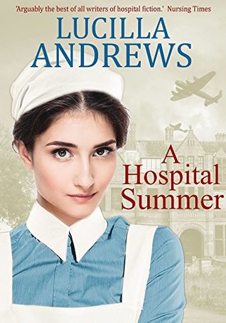A Hospital Summer: The heartbreaking story of a World War II nurse (Kindle Edition)