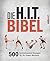 Die H.I.T.-Bibel