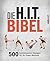 Die H.I.T.-Bibel