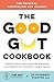 The Good Gut Cookbook