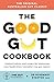 The Good Gut Cookbook by The Gut Foundation