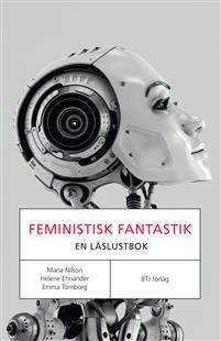 Feministisk fantastik : en läslustbok