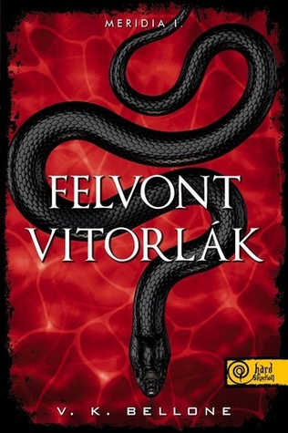 Felvont vitorlák (Meridia, #1)
