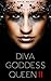 DIVA GODDESS QUEEN 2 by Mack Major