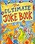 The Ultimate Joke Book