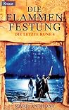 Die Flammenfestung (Die letzte Rune, #4)