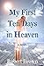 My First Ten Days in Heaven