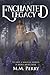 Enchanted Legacy