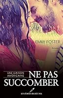 Une liaison américaine 01 : Ne pas succomber