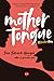 Mother Tongue by Juan Fernando Hincapié